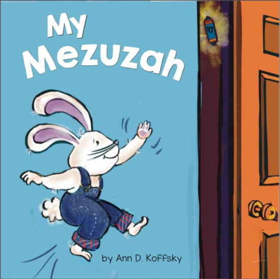 Cover for Ann Koffsky · My Mezuzah (Board book) (2024)