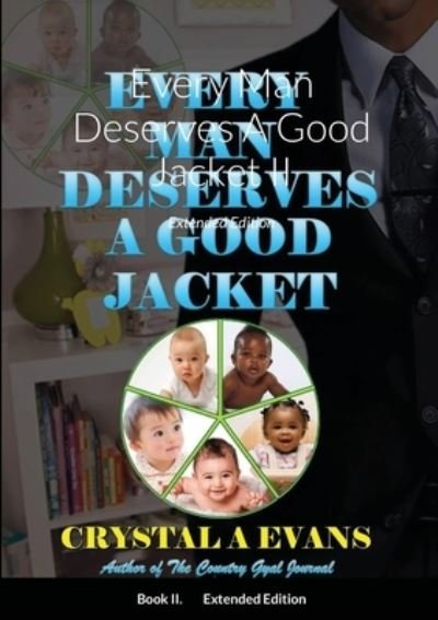 Cover for Crystal Evans · Every Man Deserves A Good Jacket II (Paperback Book) (2020)