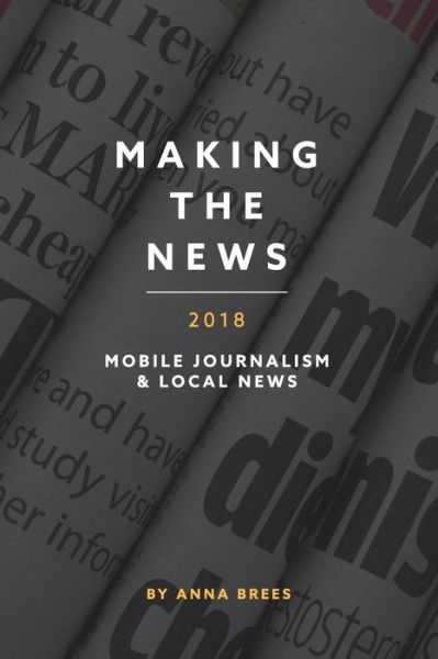 Cover for Anna Brees · Making the News 2018 (Paperback Book) (2018)