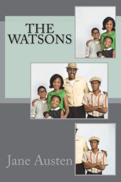The Watsons - Jane Austen - Books - Createspace Independent Publishing Platf - 9781721224753 - June 23, 2018