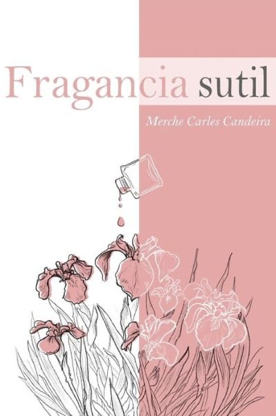 Cover for Meche Carles Candeira · Fragancia sutil (Paperback Book) (2018)
