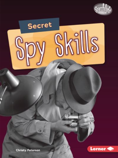 Cover for Christy Peterson · Secret Spy Skills (Book) (2021)