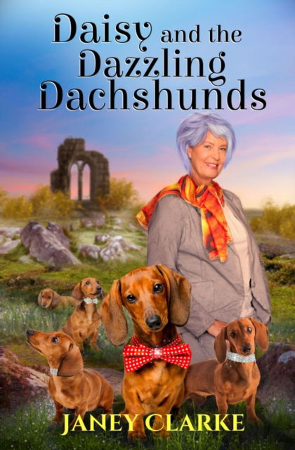 Cover for Janey Clarke · Daisy And The Dazzling Dachshunds (Paperback Book) (2022)