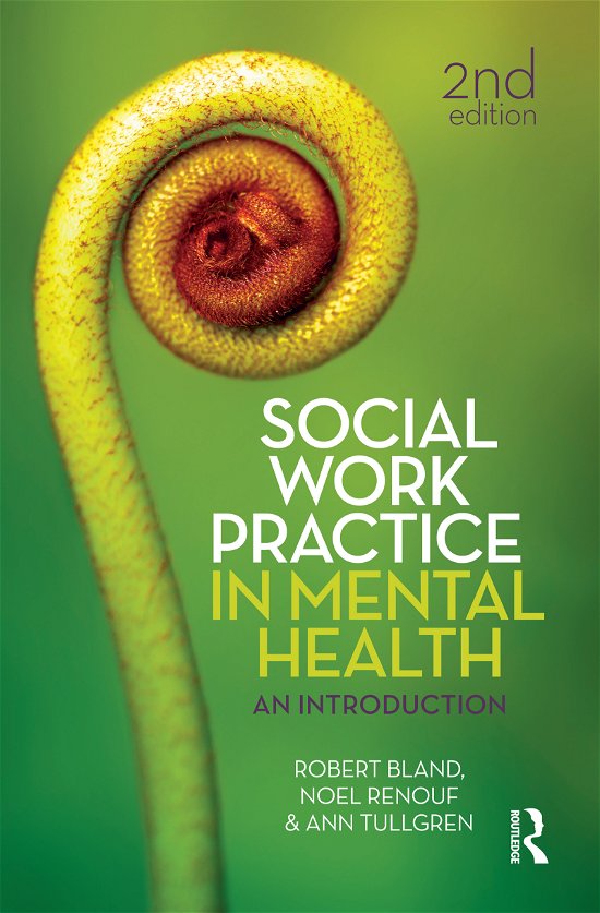 Robert Bland, Noel Renouf, Ann Tullgren · Social Work Practice in Mental Health (Paperback Book) (2015)