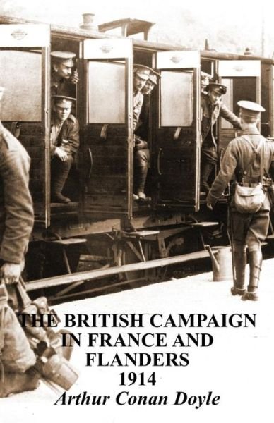 Cover for Conan Doyle, Arthur (Trinity College Dublin) · British Campaigns in France and Flanders 1914 (Pocketbok) (2014)