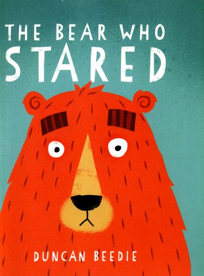 Cover for Duncan Beedie · The Bear Who Stared (Paperback Bog) (2016)