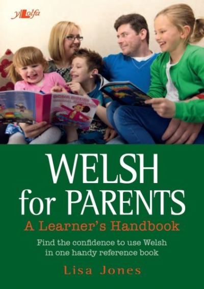 Cover for Lisa Jones · Welsh for Parents - A Learner's Handbook (Paperback Book) [Bilingual edition] (2015)