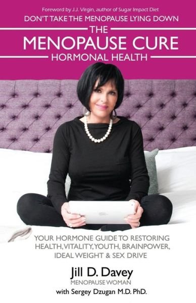 Cover for Jill D. Davey · The Menopause Cure and Hormonal Health (Paperback Book) (2015)