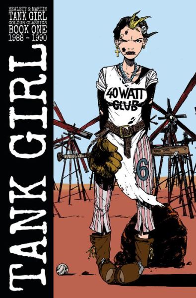 Cover for Alan Martin · Tank Girl Color Classics Book One (1988-1990) (Hardcover bog) (2018)