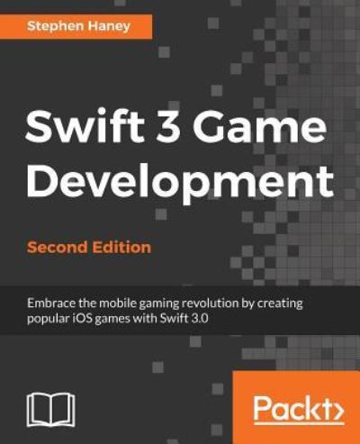 Cover for Stephen Haney · Swift 3 Game Development - (Paperback Book) [2 Revised edition] (2017)