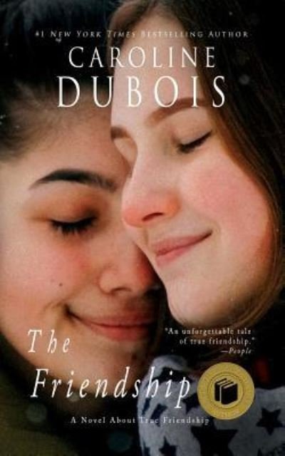 Cover for Caroline DuBois · The Friendship: A Novel About True Friendship (Paperback Bog) (2011)