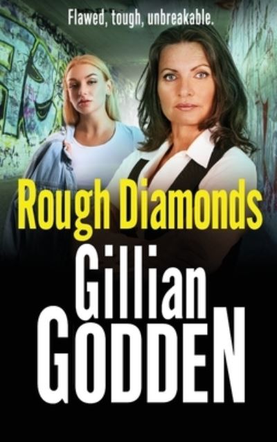 Cover for Gillian Godden · Rough Diamonds: The BRAND NEW gritty gangland thriller from Gillian Godden for 2022 - The Diamond Series (Hardcover Book) (2022)