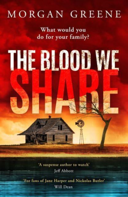 Cover for Morgan Greene · The Blood We Share: A captivating, dark crime thriller from the Waterstones Welsh Book of the Month pick (Paperback Book) (2025)