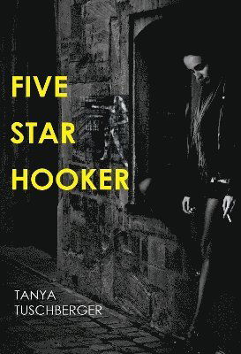 Cover for Tanya Tuschberger · Five Star Hooker (Paperback Book) (2024)