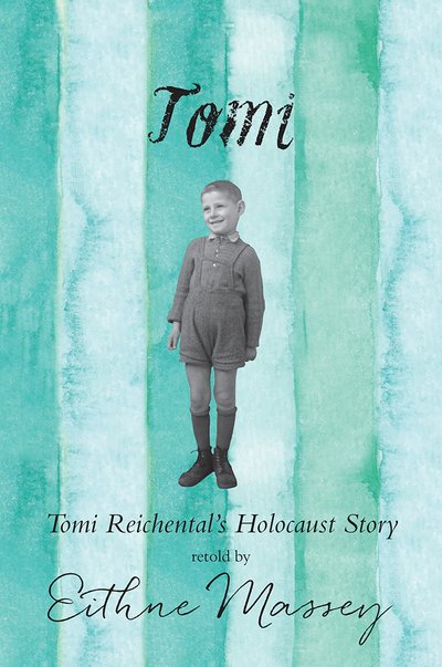 Cover for Eithne Massey · Tomi: Tomi Reichental's Holocaust Story (Paperback Book) (2018)