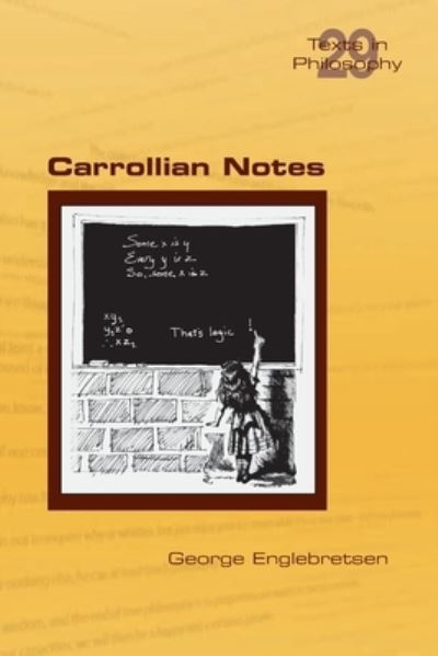 Carrollian Notes - George Englebretsen - Books - College Publications - 9781848903753 - July 22, 2021