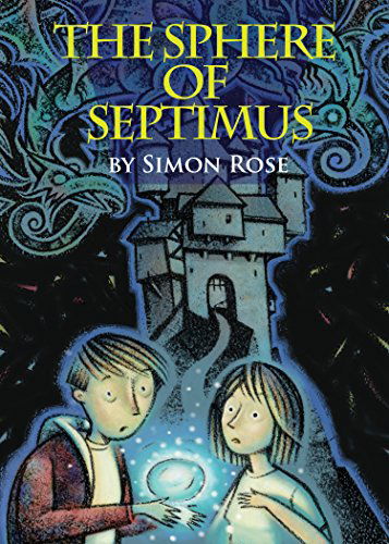 Cover for Simon Rose · The Sphere Of Septimus (Paperback Book) (2015)