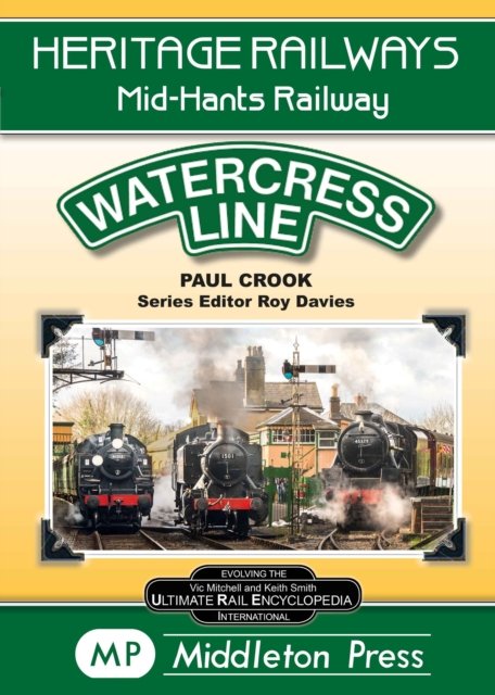 Cover for Paul Crook · Watercress Line: The Mid-Hants Railway - Heritage Railways (Hardcover Book) (2022)