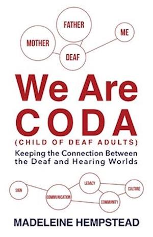 Cover for Madeleine Hempstead · We Are Coda: Keeping the Connection between the Deaf and Hearing Worlds (Paperback Book) (2024)