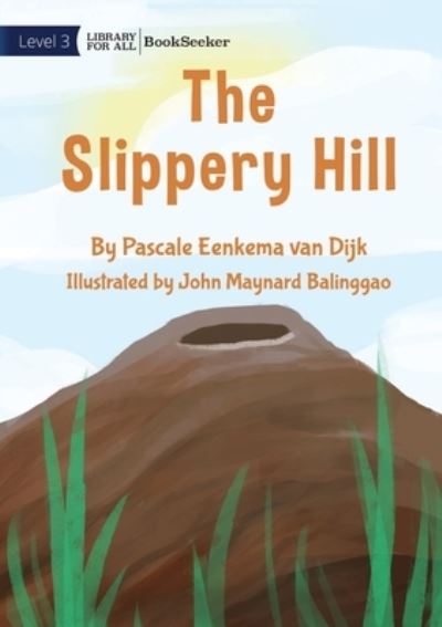 Cover for Pascale Eenkema Van Dijk · Slippery Hill (Bok) (2022)