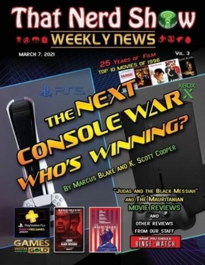 Cover for Marcus Blake · That Nerd Show Weekly News : The Next Console War : Who's Winning? - March 7th 2021 (Pocketbok) (2021)