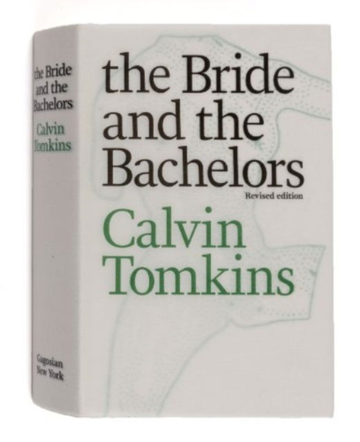 Cover for Calvin Tomkins · The Bride and the Bachelors (Hardcover Book) (2014)