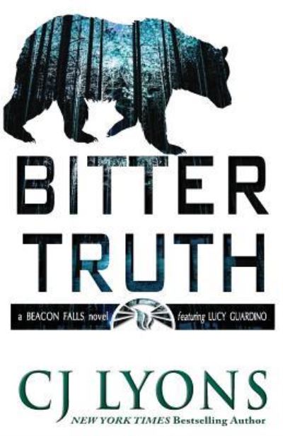 Cover for C. J. Lyons · Bitter Truth (Book) (2018)