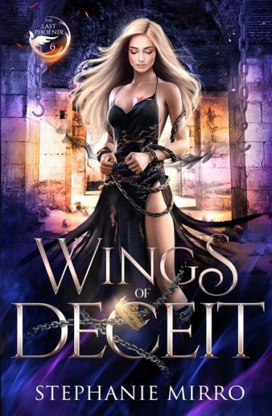 Cover for Mirro · Wings of Deceit: An Urban Fantasy Romance - The Last Phoenix (Paperback Book) (2021)