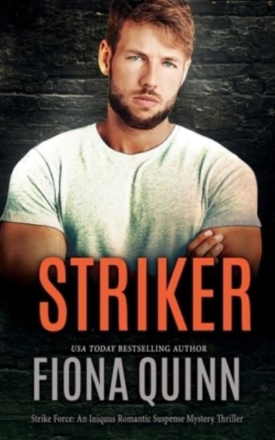 Cover for Fiona Quinn · Striker : Strike Force (Bok) (2022)