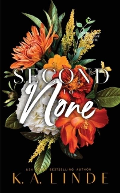 Second to None - K. A. Linde - Books - KA Linde Incorporated - 9781948427753 - November 29, 2022