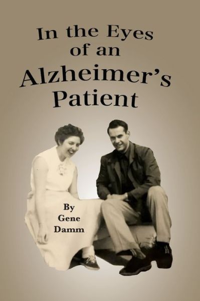 Cover for Gene Damm · In the Eyes of an Alzheimer's Patient (Paperback Book) (2022)