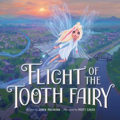 Cover for Jaren Ahlmann · Flight of the Tooth Fairy (Hardcover Book) (2022)