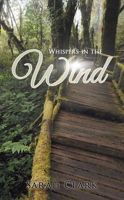 Cover for Sarah Clark · Whispers in the Wind (Book) (2021)