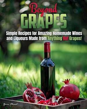 Cover for Yacov Morad · Beyond Grapes (Book) (2025)