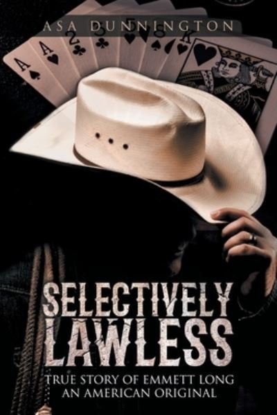 Cover for Asa Dunnington · Selectively Lawless (Bok) (2023)