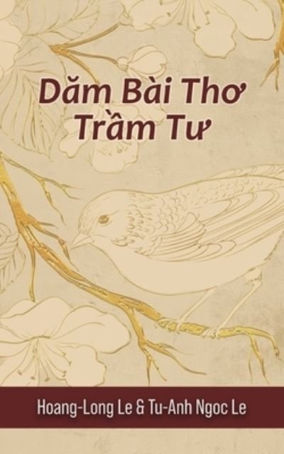 Cover for Hoang-Long Le · D?m Bài Th? Tr?m T? (Contemplative Poems) (Bog) (2022)