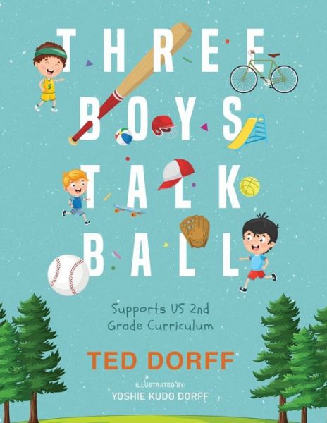 Cover for Ted Dorff · Three Boys Talk Ball (Book) (2023)