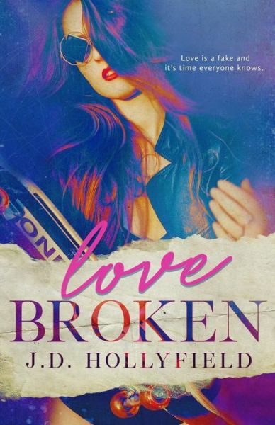 Cover for J D Hollyfield · Love Broken (Paperback Book) (2018)