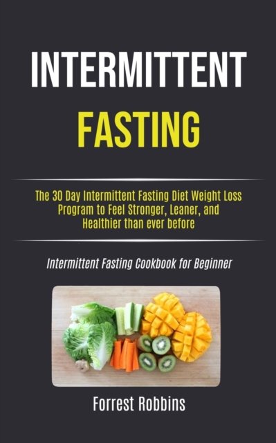 Cover for Forrest Robbins · Intermittent Fasting (Paperback Book) (2019)