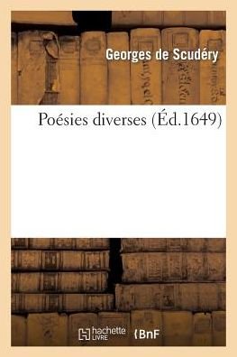 Cover for De Scudery-g · Poesies Diverses (Paperback Book) (2013)