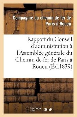 Cover for Chemin de Fer de Paris · Rapport Du Conseil d'Administration A l'Assemblee Generale de MM. Les Actionnaires de la (Paperback Book) (2017)