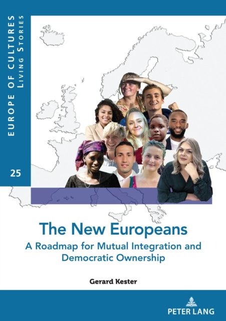 Cover for Gerard Kester · The New Europeans: A Roadmap for Mutual Integration and Democratic Ownership - Europe Des Cultures / Europe of Cultures (Paperback Book) [New edition] (2022)