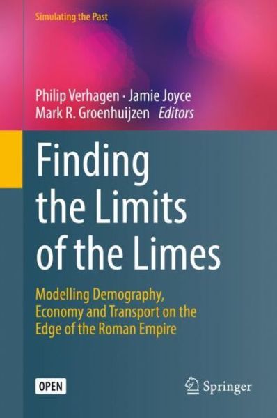 Cover for Finding the Limits of the Limes: Modelling Demography, Economy and Transport on the Edge of the Roman Empire - Computational Social Sciences (Hardcover Book) [2019 edition] (2019)