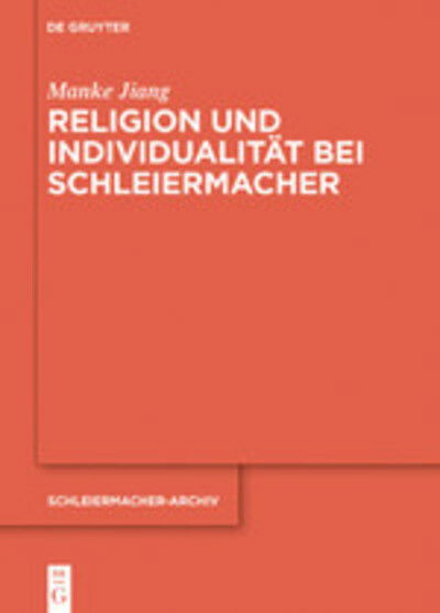 Religion und Individualität bei S - Jiang - Books -  - 9783110660753 - September 21, 2020