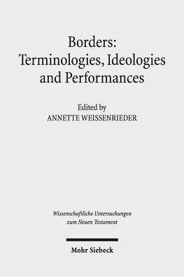 Cover for Borders · Borders: Terminologies, Ideologies, and Performances - Wissenschaftliche Untersuchungen zum Neuen Testament (Hardcover Book) (2016)