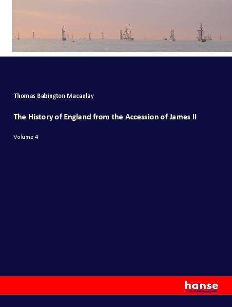 The History of England from th - Macaulay - Książki -  - 9783337607753 - 