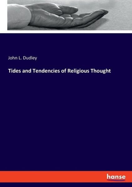Cover for Dudley · Tides and Tendencies of Religiou (Buch) (2019)