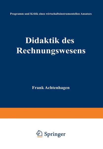 Didaktik Des Rechnungswesens - Achtenhagen Frank - Książki - Gabler Verlag - 9783409133753 - 1990