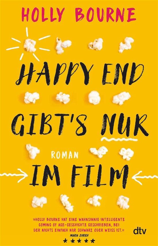 Cover for Holly Bourne · Happy End gibt's nur im Film (Pocketbok) (2021)