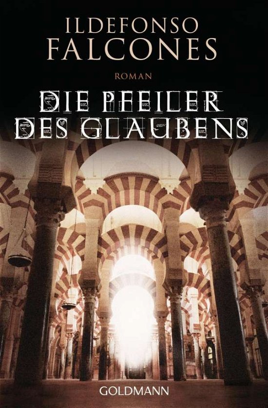 Cover for Ildefonso Falcones · Goldmann 47775 Falcones.Pfeiler des Gla (Book)
